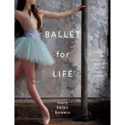 Walmart – Ballet for Life: Exercises and Inspiration from the World of Ballet Beautiful Only $20.35 (Reg $25.44) + Free 2-Day Shipping