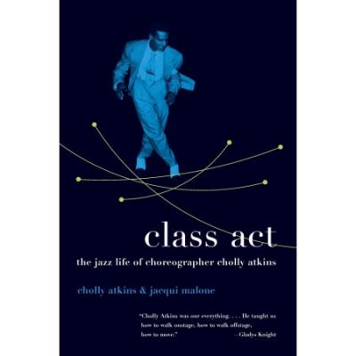 Walmart – Class ACT: The Jazz Life of Choreographer Cholly Atkins (Paperback) Only $28.80 (Reg $32.00) + Free Store Pickup