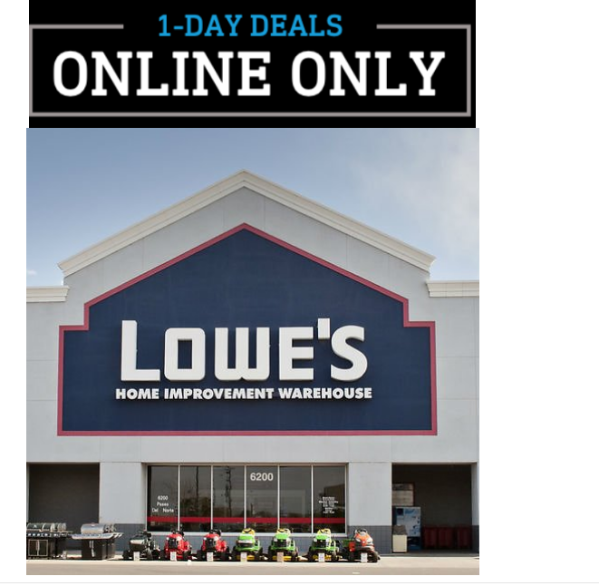 Lowe’s – TODAY ONLY!! Online Sale Up to 60% Off