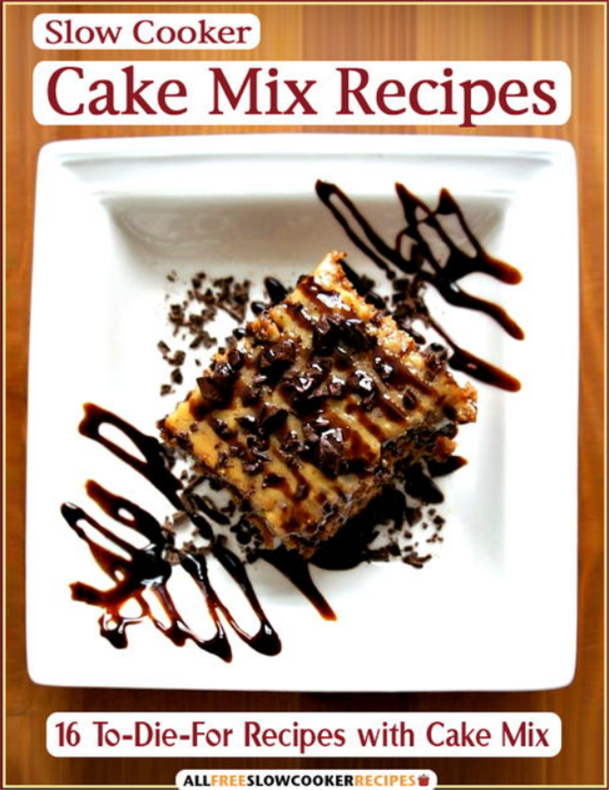 FREE 16 To Die For Slow Cooker Cake Mix Recipes! Apple Pie Coffee Cake, Blueberry Dump Cake and Lots More!