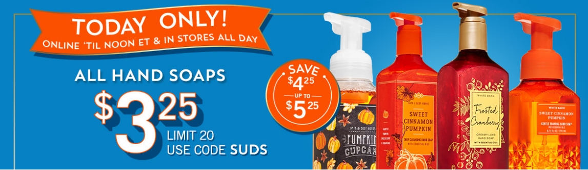 Bath & Body Works Hand Soaps Just $3.25, Reg Up To $7.50! TODAY ONLY!