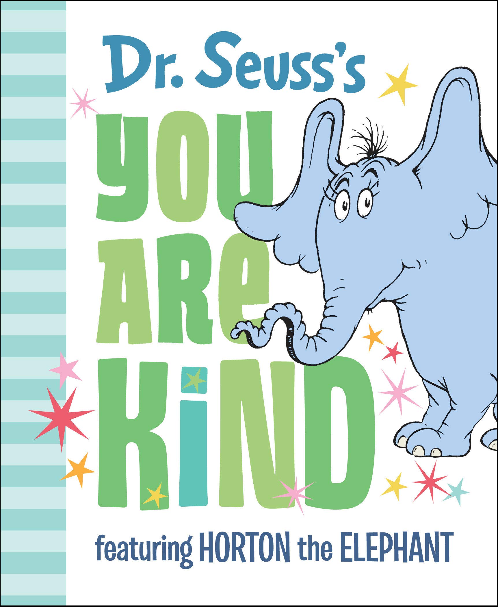 Dr. Seuss’s You Are Kind : Featuring Horton the Elephant Only $6.00 (Reg $6.50) + Free Store Pickup at Target.com!